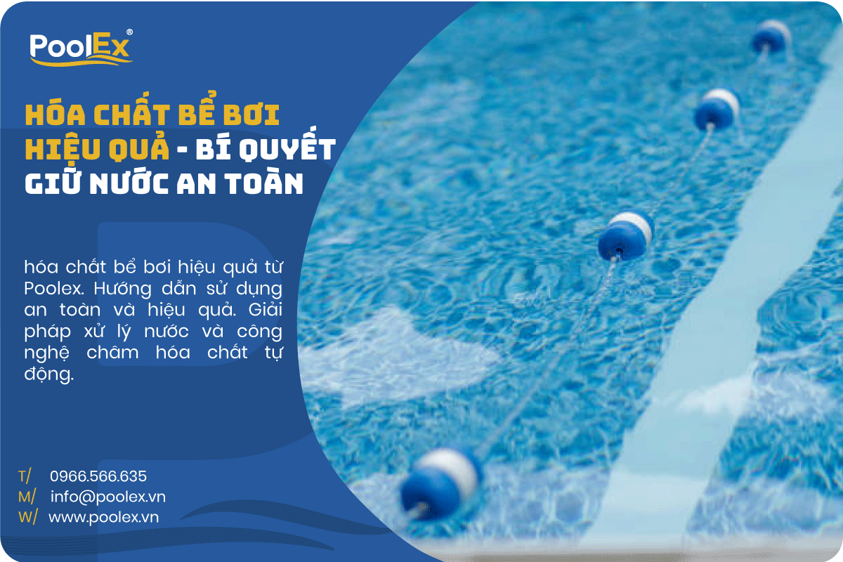 hóa chất bể bơi hiệu quả