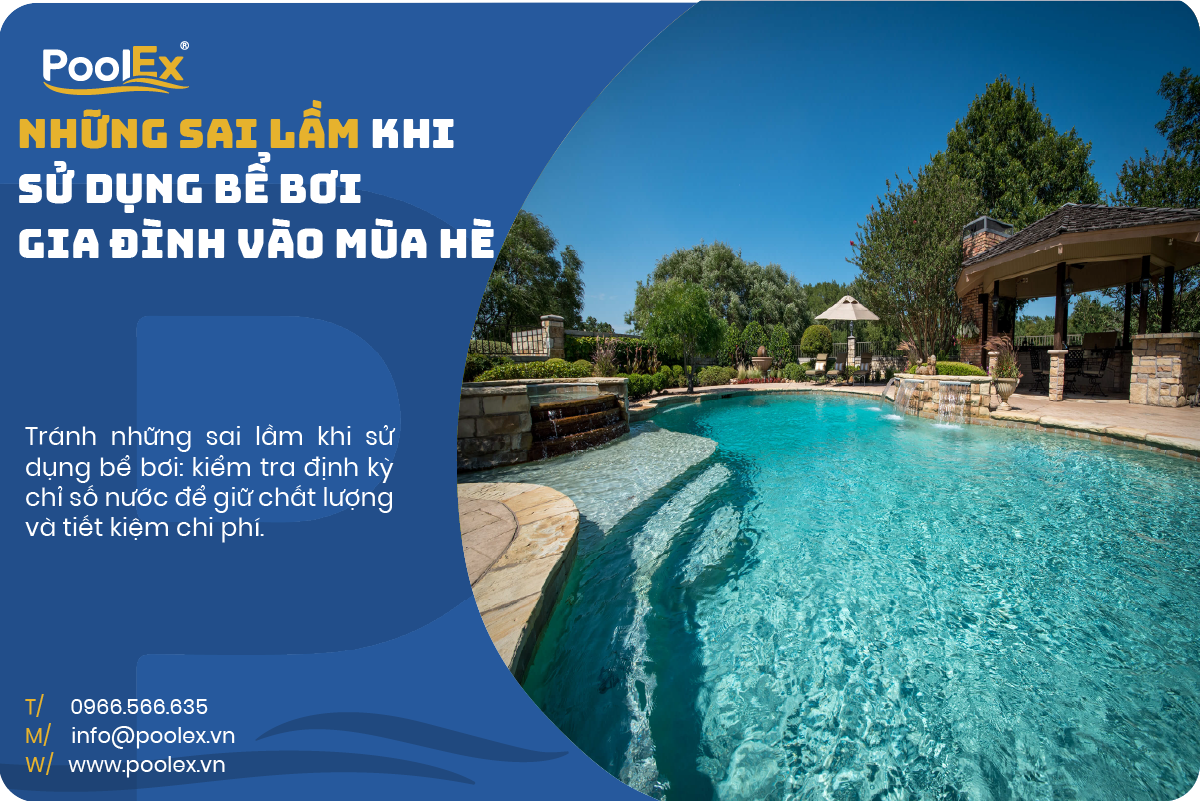 Những sai lầm khi sử dụng bể bơi gia đình vào mùa hè