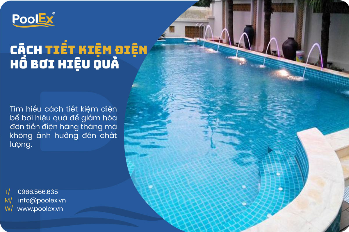 Cách Tiết Kiệm Điện Bể Bơi Hiệu Quả