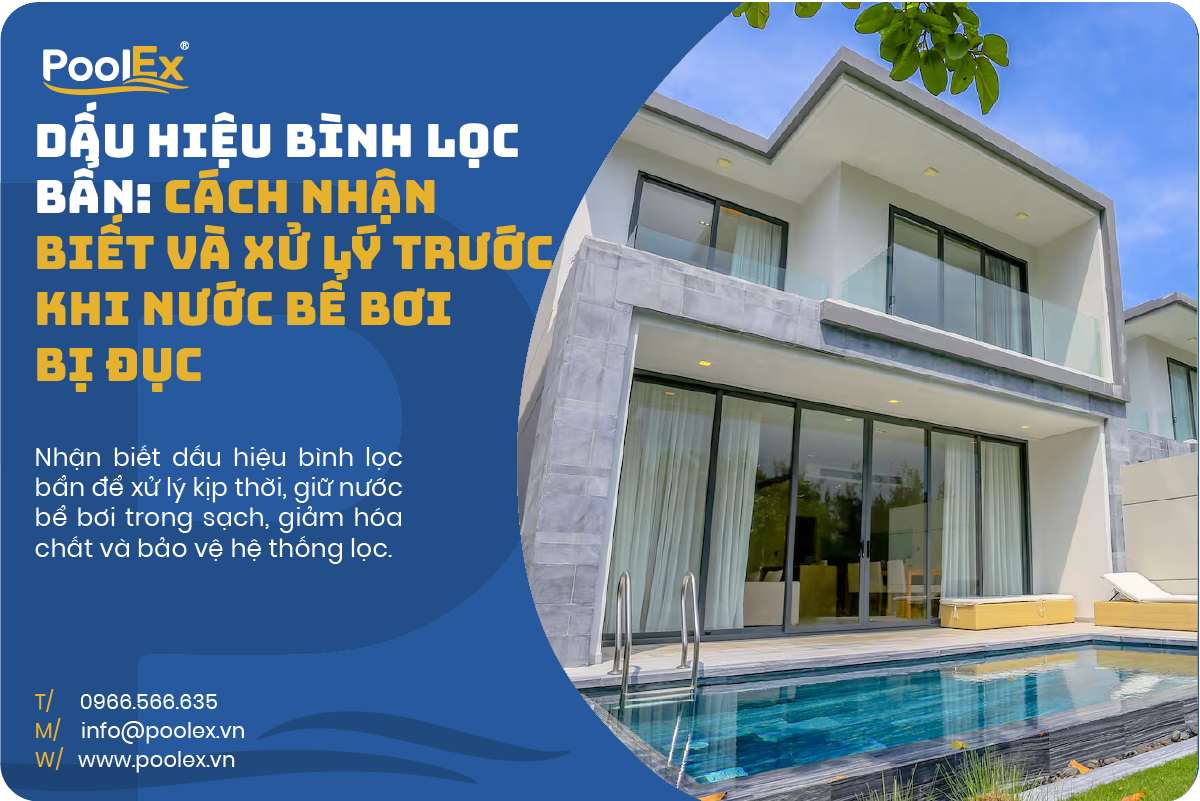 thumbnail dấu hiệu bình lọc bẩn, cách nhận biết và xử lý trước khi nước bể bơi bị đục