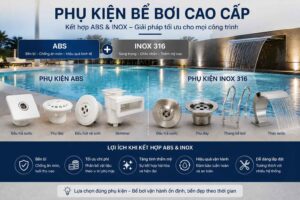 Kết hợp phụ kiện bể bơi ABS và inox cho hệ thống bể bơi cao cấp